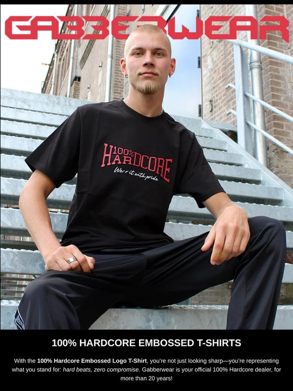 New 100% Hardcore Embossed Logo T-Shirts 🔥
