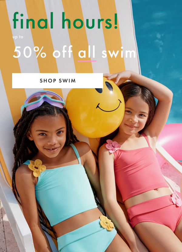 Final Hours! Up to 50% off all swim | Shop Swim