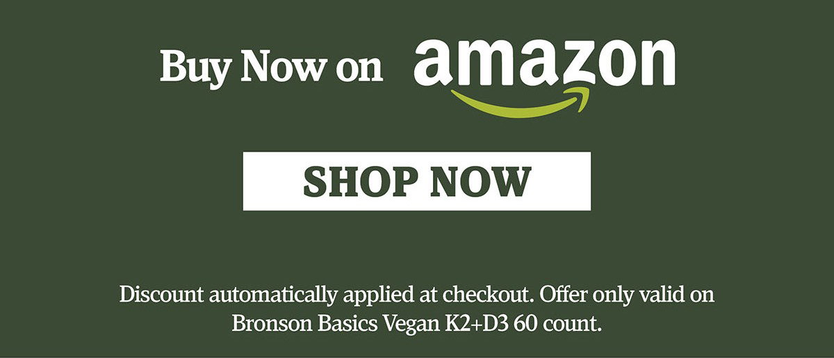 Buy Now on Amazon | Discount automatically applied at checkout | Offer only valid on Bronson Basics Vegan K2+D3 60 count.