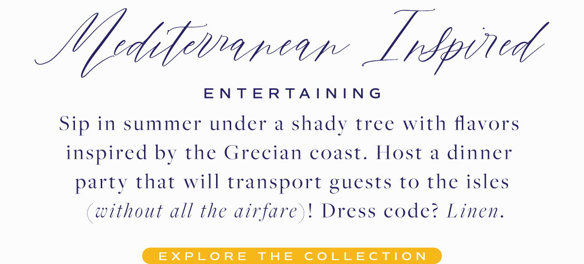 Explore Mediterranean Inspired Entertaining