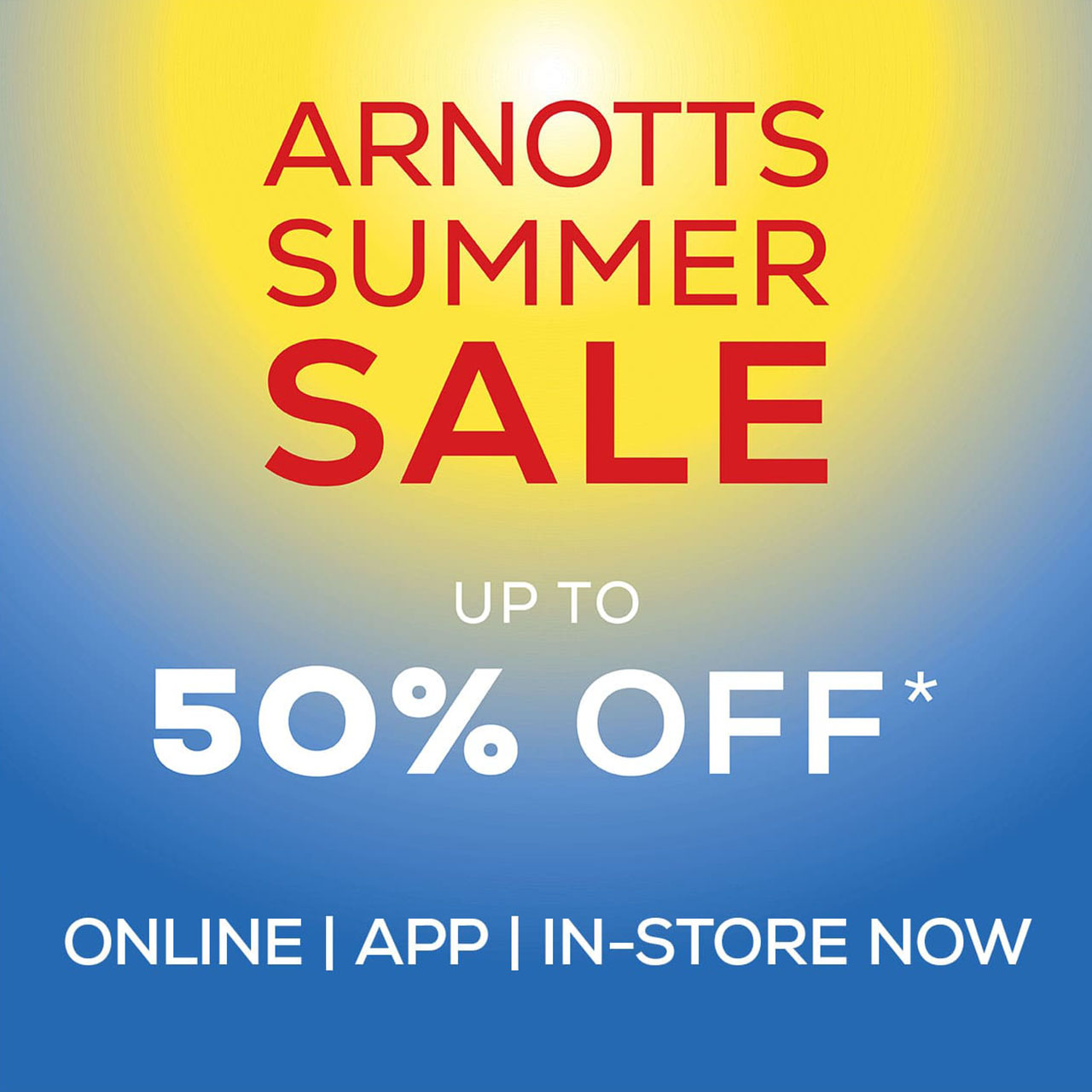 Sale advertisement for Arnott's offering up to 50% off, available online, on the app, and in-store.