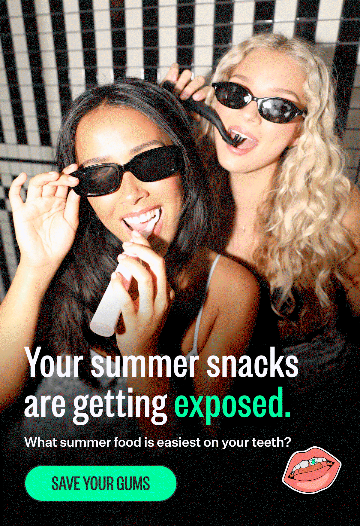 Your summer snacks are getting exposed. What summer food is easiest on your teeth? SAVE YOUR GUMS