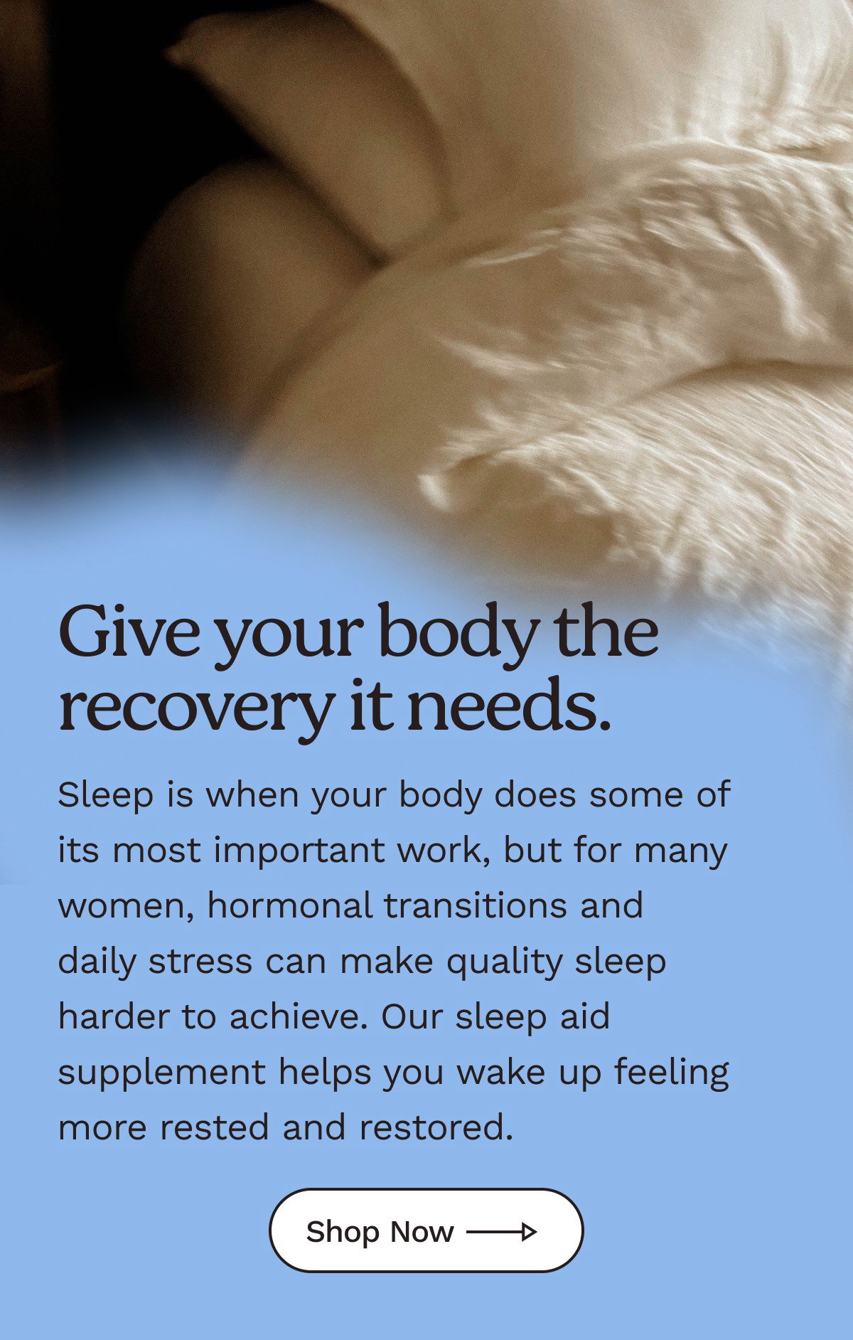 Give your body the recovery it needs. 
