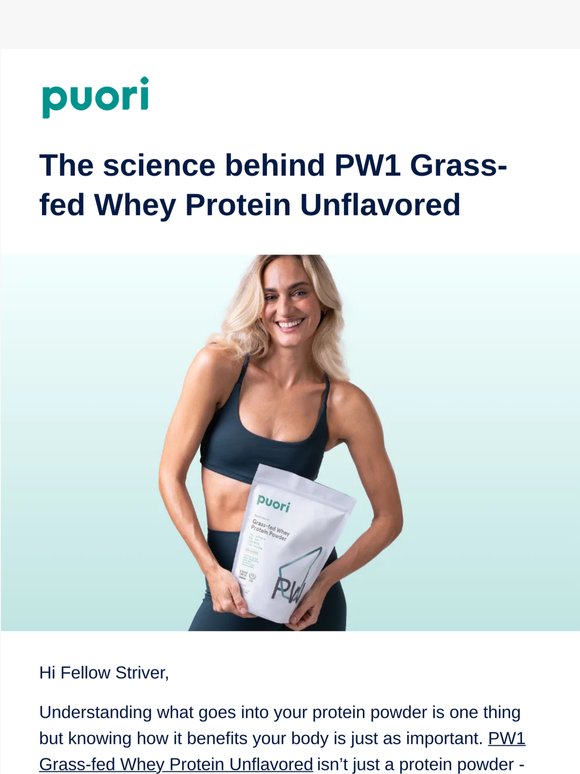 Why PW1 Grass-fed Whey Protein Unflavored is more than just protein, FELLOW STRIVER!