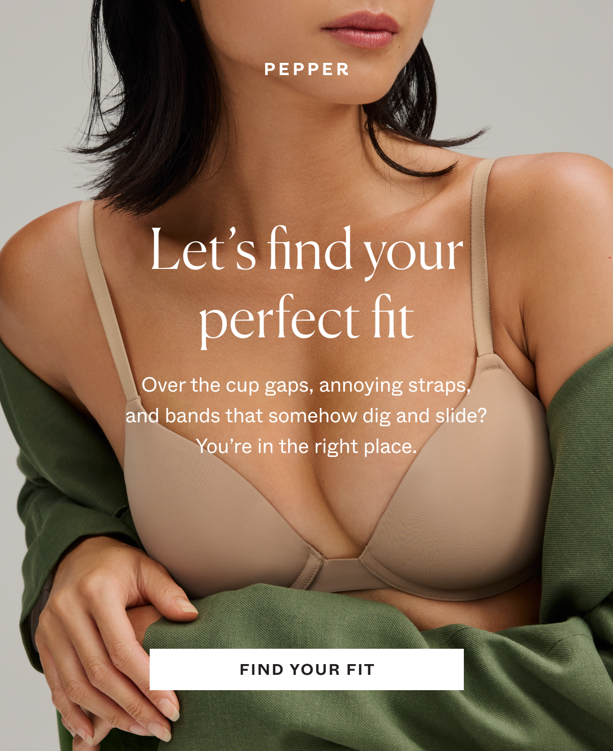 Let's find your perfect fit