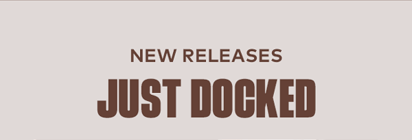 New Releases | Just Docked