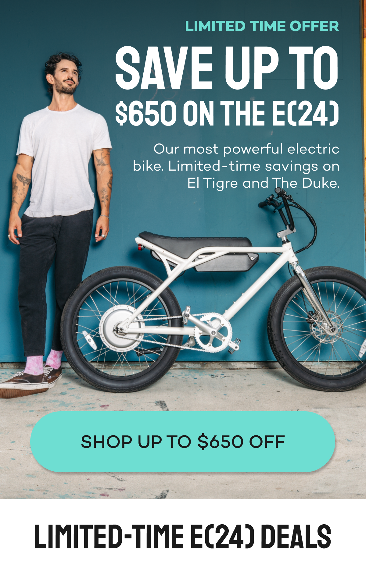 Save up to $650 on the E(24) electric bike. Limited-time savings on El Tigre and The Duke.
