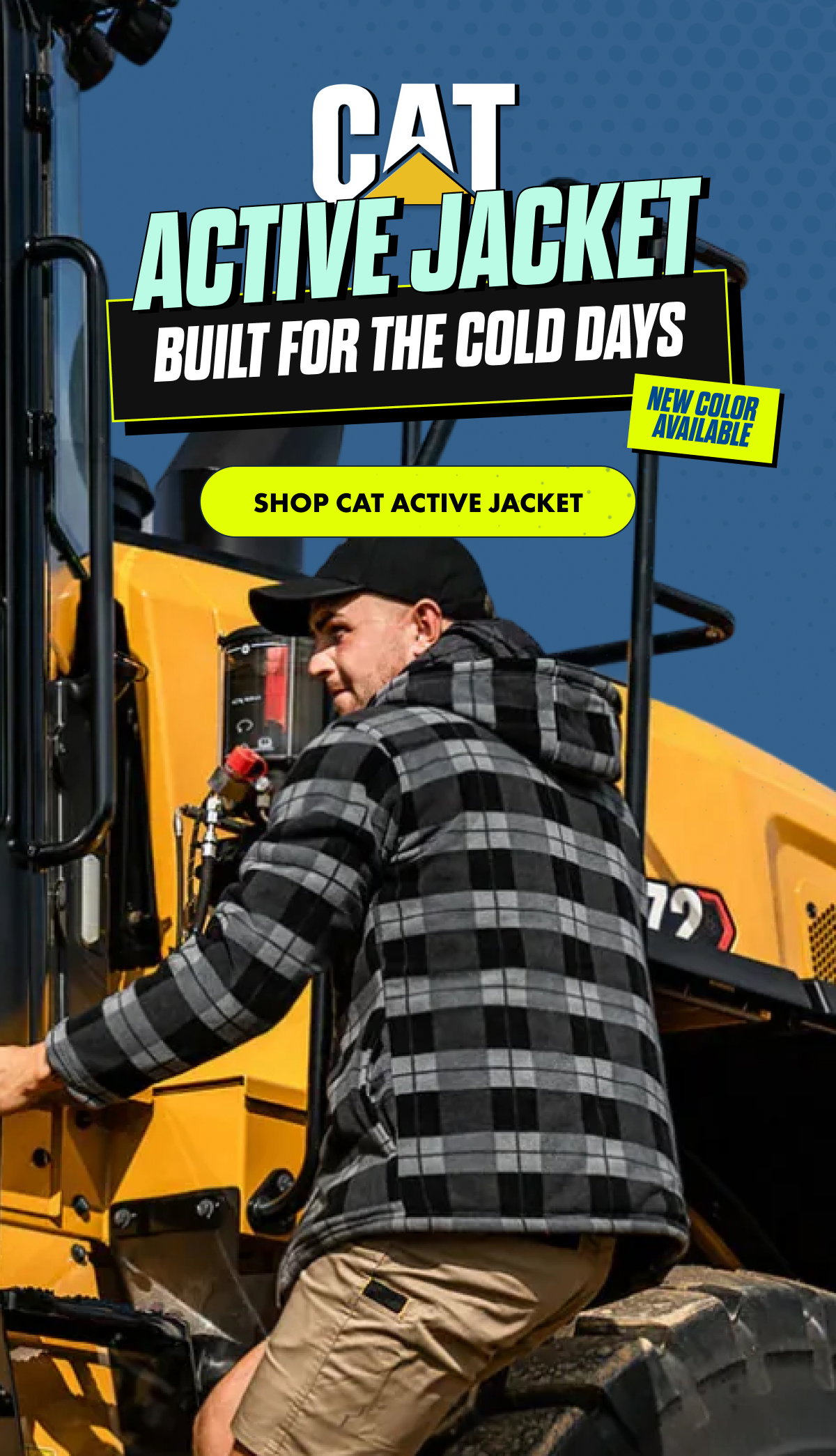CAT ACTIVE JACKET BUILT FOR THE COLD DAYS | SHOP CAT ACTIVE JACKET
