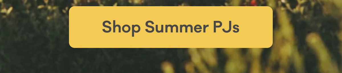 Shop Summer PJS