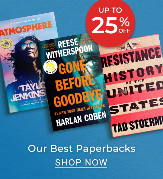 Up to 25% Off Our Best Paperbacks - SHOP NOW