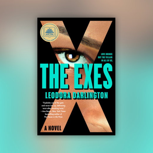 The Exes: A GMA Book Club Pick
