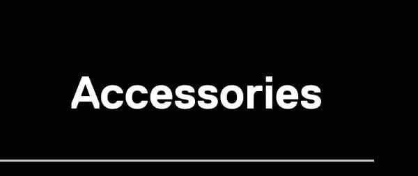 Accessories