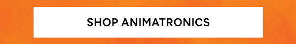 Shop Animatronics