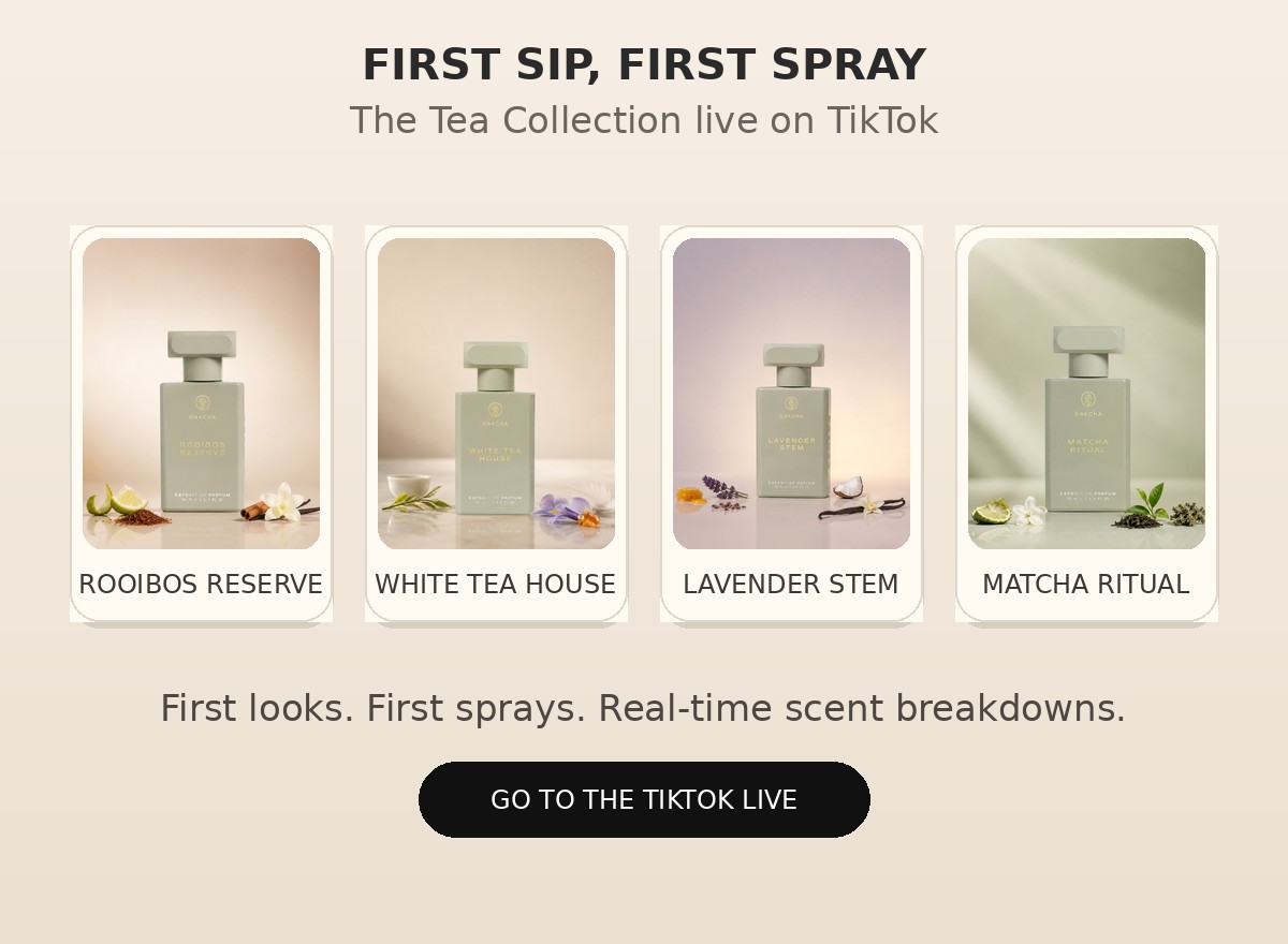 The Tea Collection. First Sip, First Spray. Live on Tiktok. Rooibos Reserve, White Tea House, Lavender Stem and Matcha Ritual. Go to the Tiktok Live