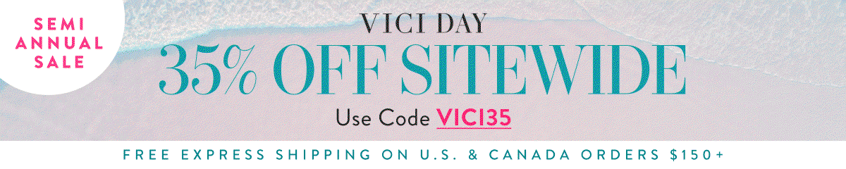 35% off Sitewide with VICI35