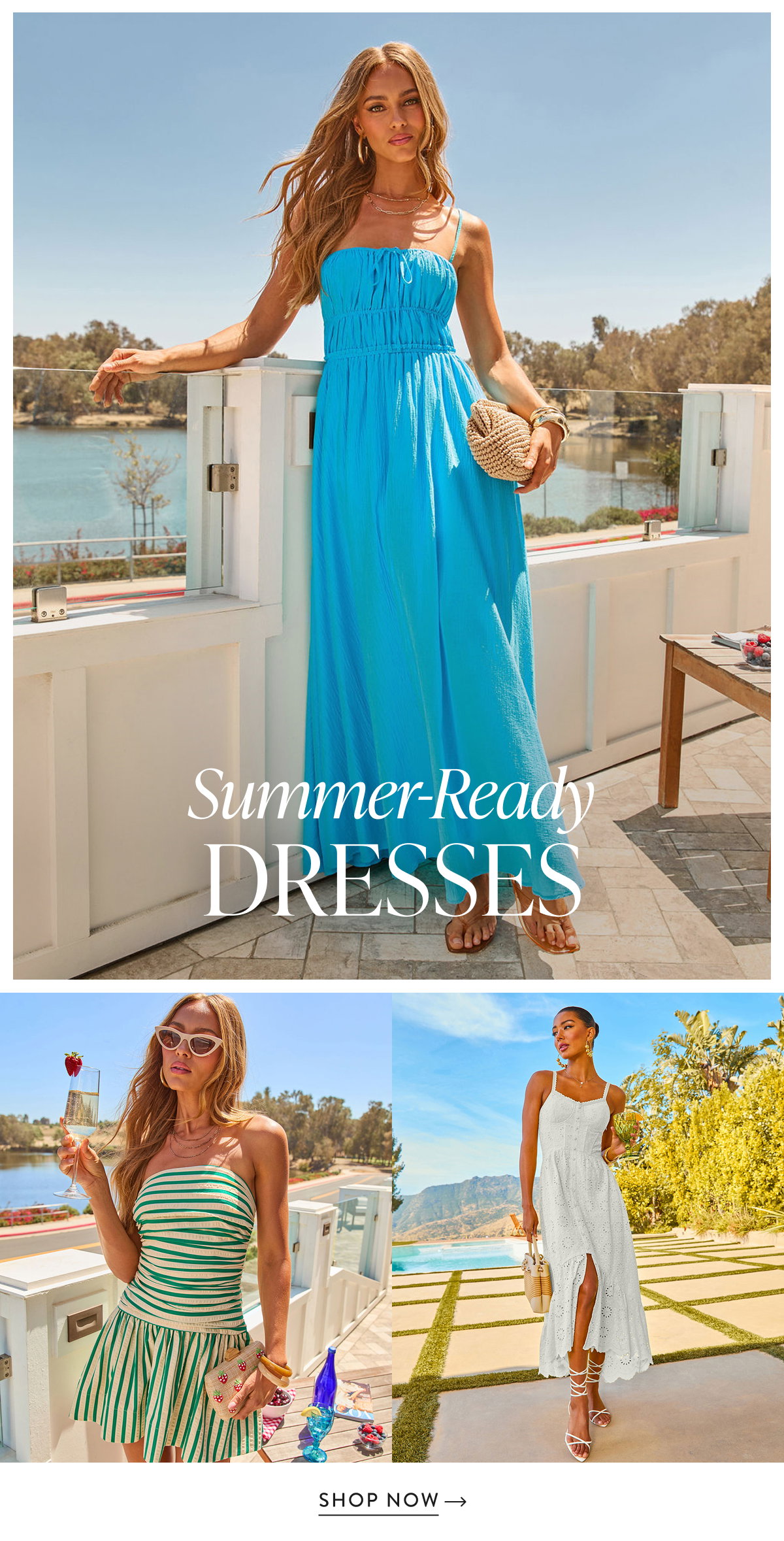 Summer-Ready Dresses. Shop Now. 