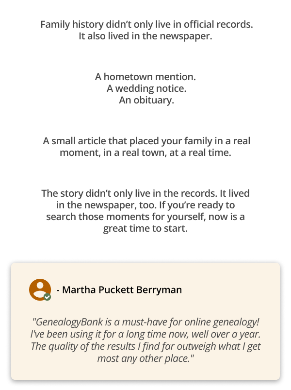  Family history didn’t only live in official records. It also lived in the newspaper.