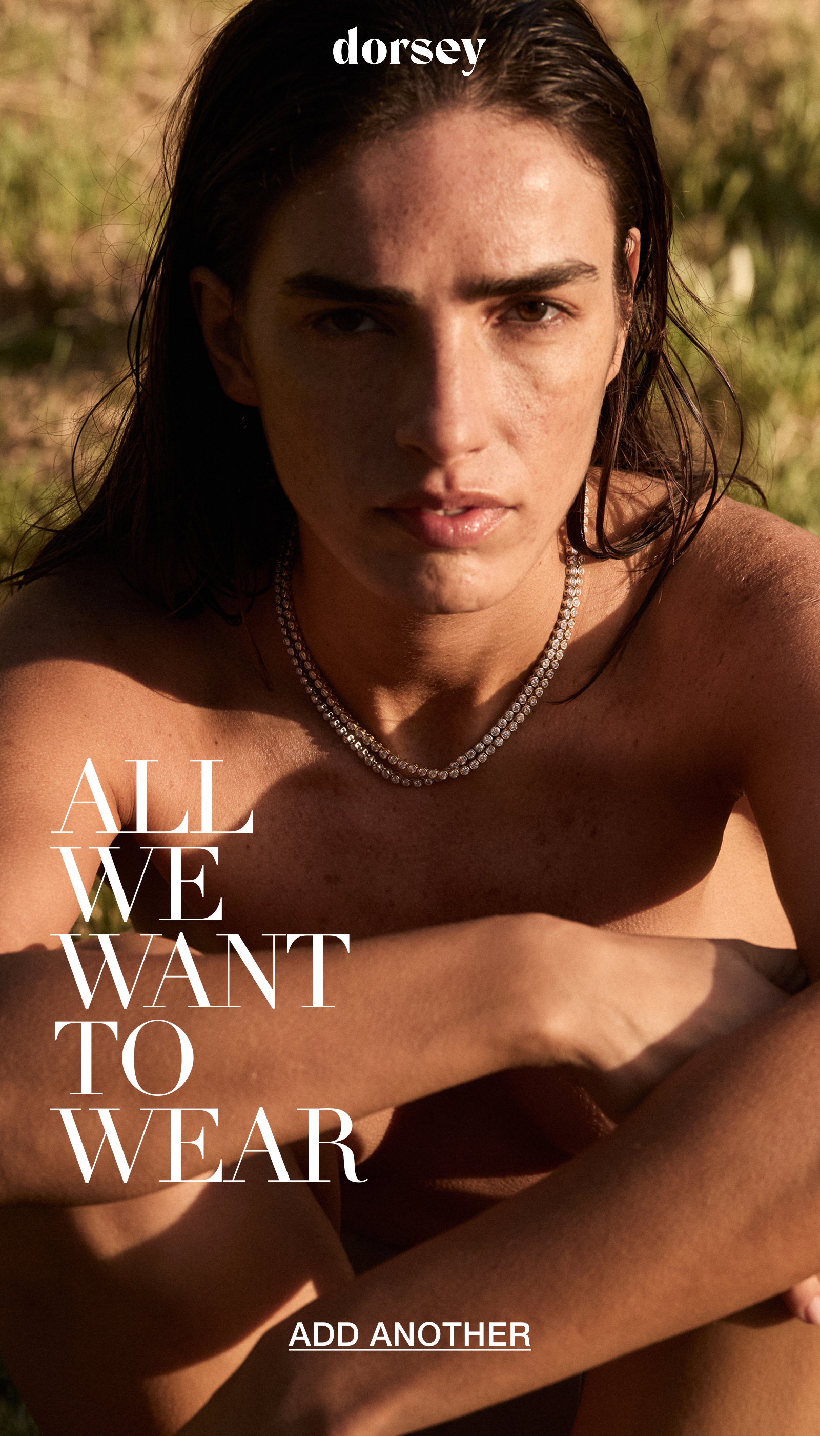 ALL WE WANT TO WEAR. ADD ANOTHER
