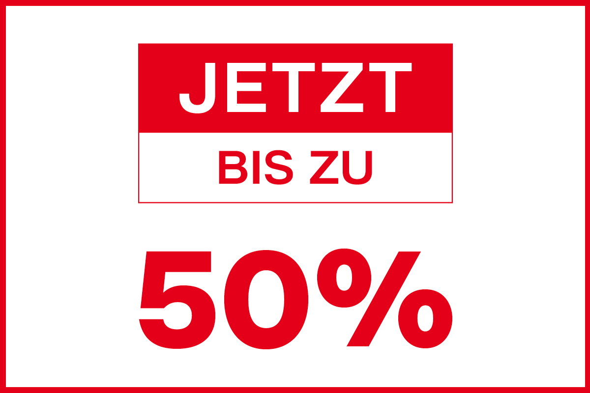 Jetzt bis zu 50%