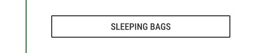 Sleeping bags