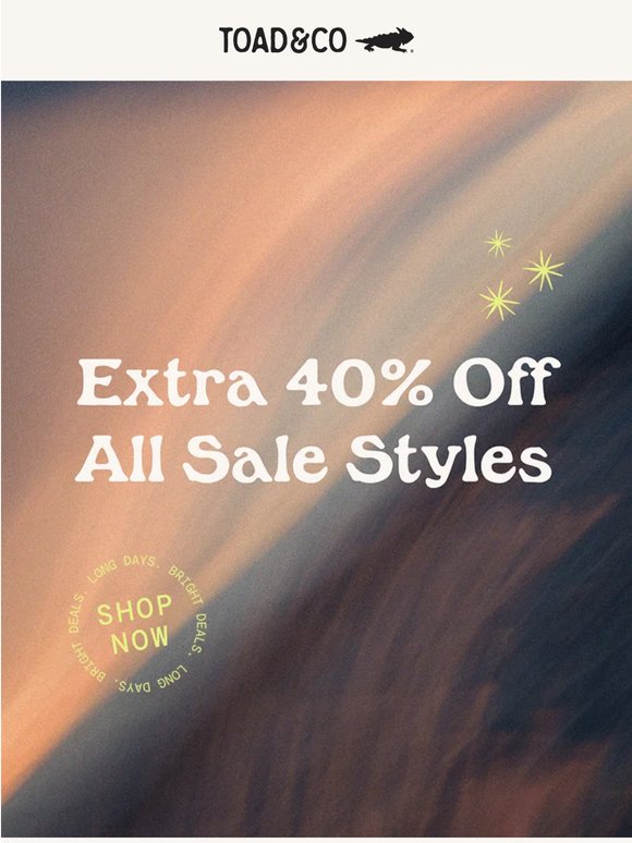 Extra 40% Off Sale Starts Now
