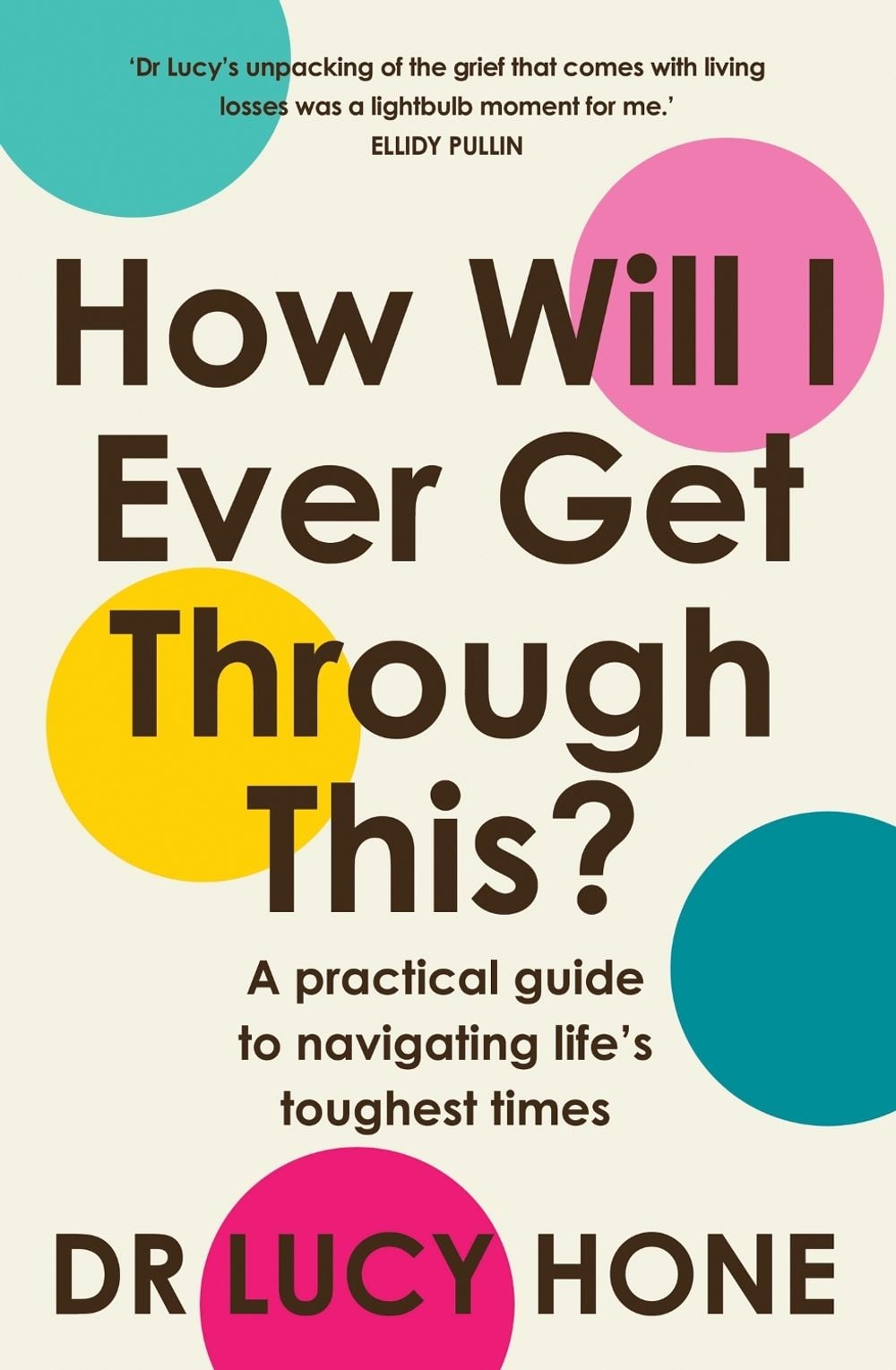 Image of How Will I Ever Get Through This?