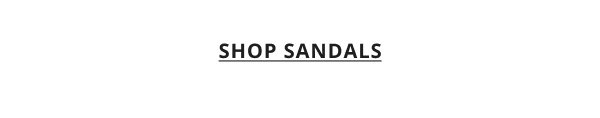 SHOP SANDALS