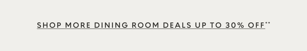 Dining room up to 30% off