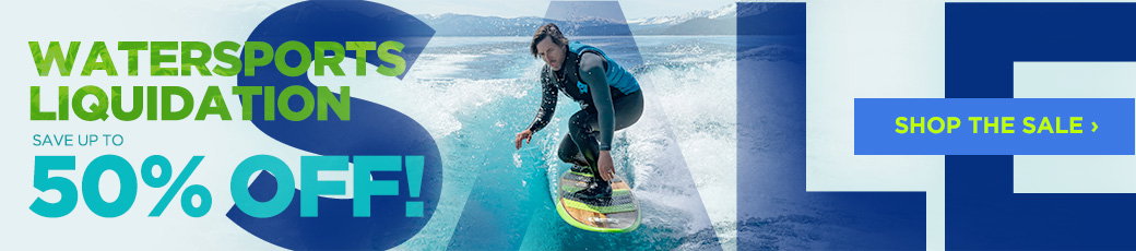 Watersports Liquidation Sale: Save up to 50% Off!