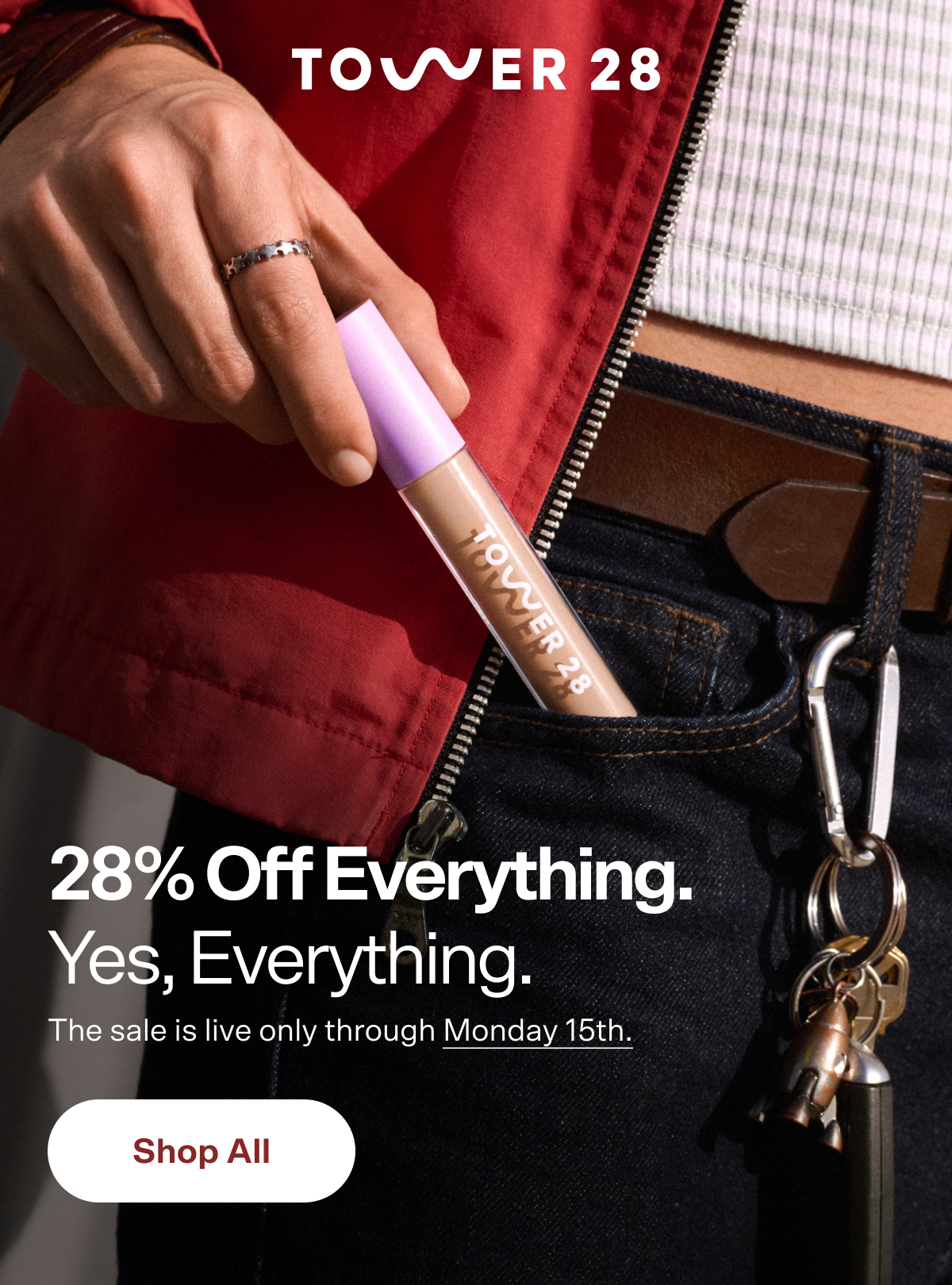28% Off Everything. Yes, Everything. The sale is live only through Monday 15th. Shop all