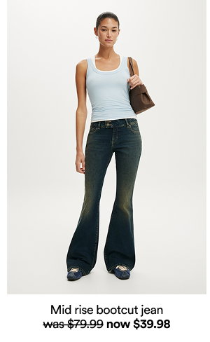 Mid rise bootcut jean, was $79.99 now $39.98