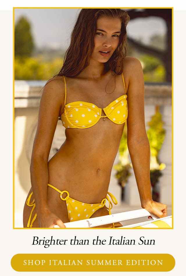 Shop Italian Summer Edition. 