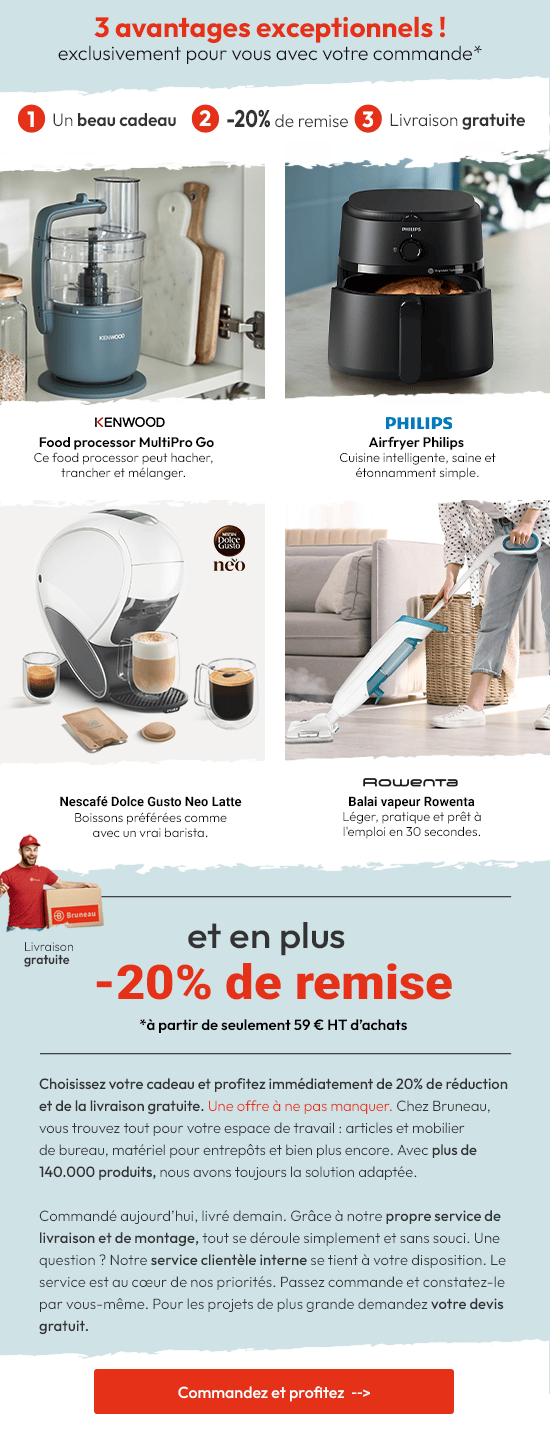 Un cadeau au choix + la livraison gratuite et 20% de remise
