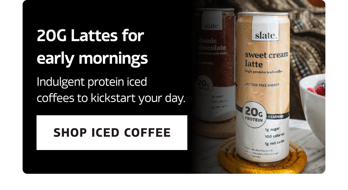 20G Lattes for early mornings