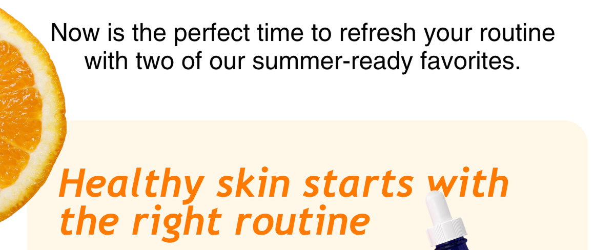 Healthy skin starts with the right routine