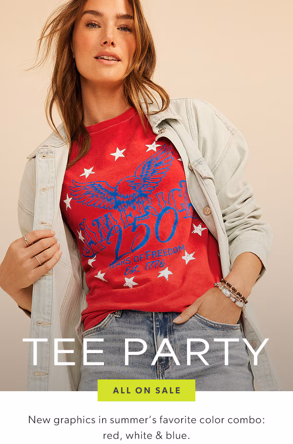 Tee party. All on sale. New graphics in summer’s favorite color combo: red, white & blue. Model wearing maurices clothing.