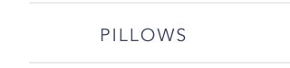 Pillows
