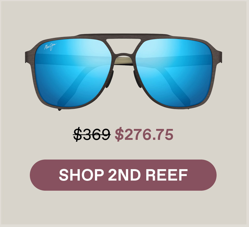 Shop 2nd Reef Was 369 . Now 276.75