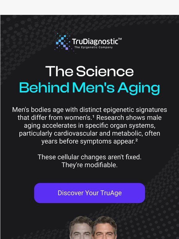 Men age differently. Here's the data 🧬