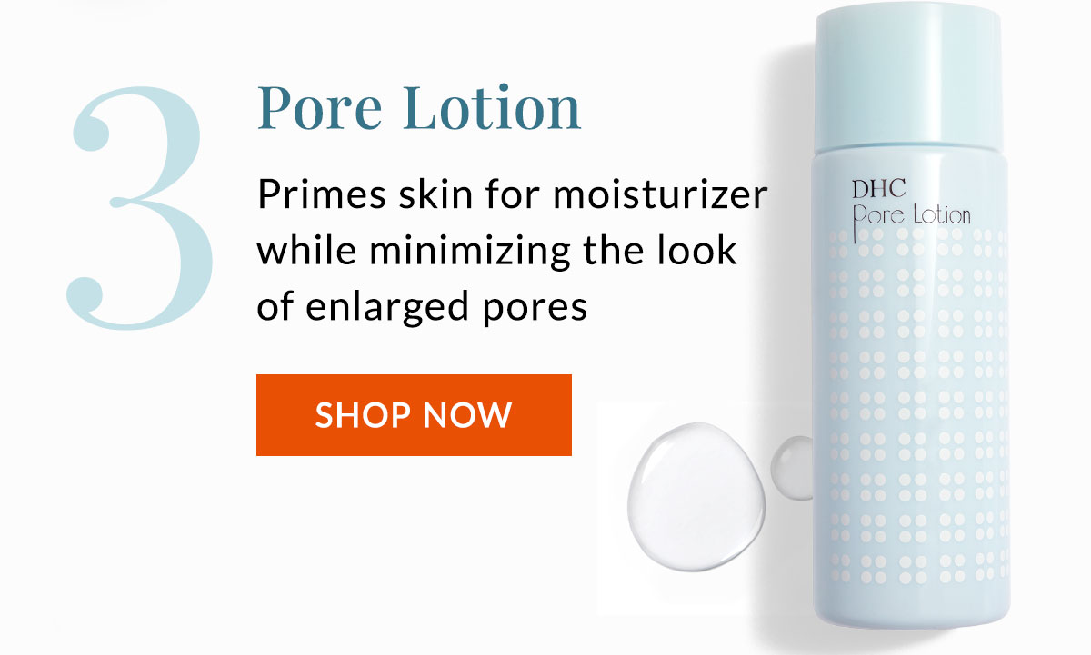 Pore Lotion primes skin for moisturizer 