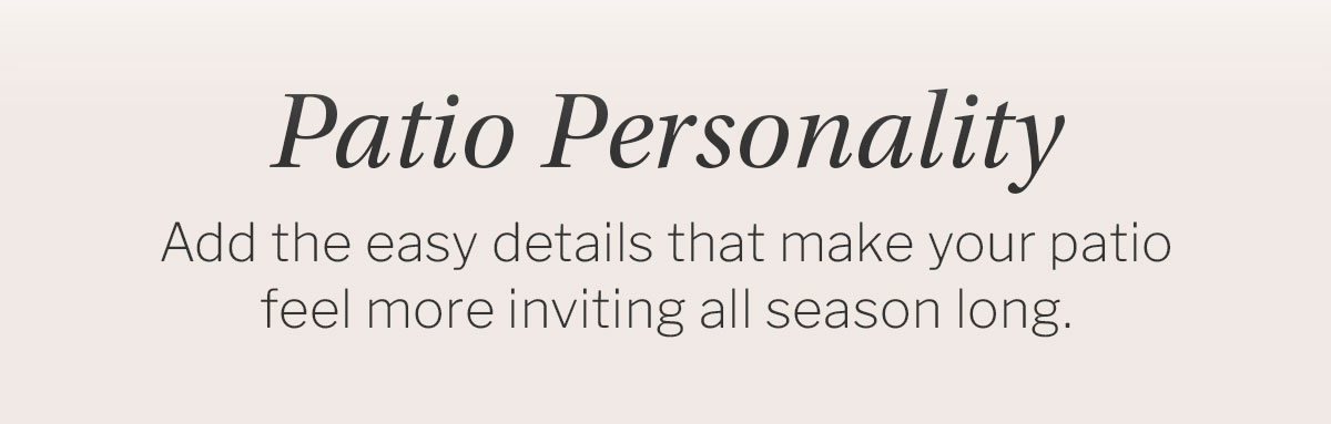Patio Personality