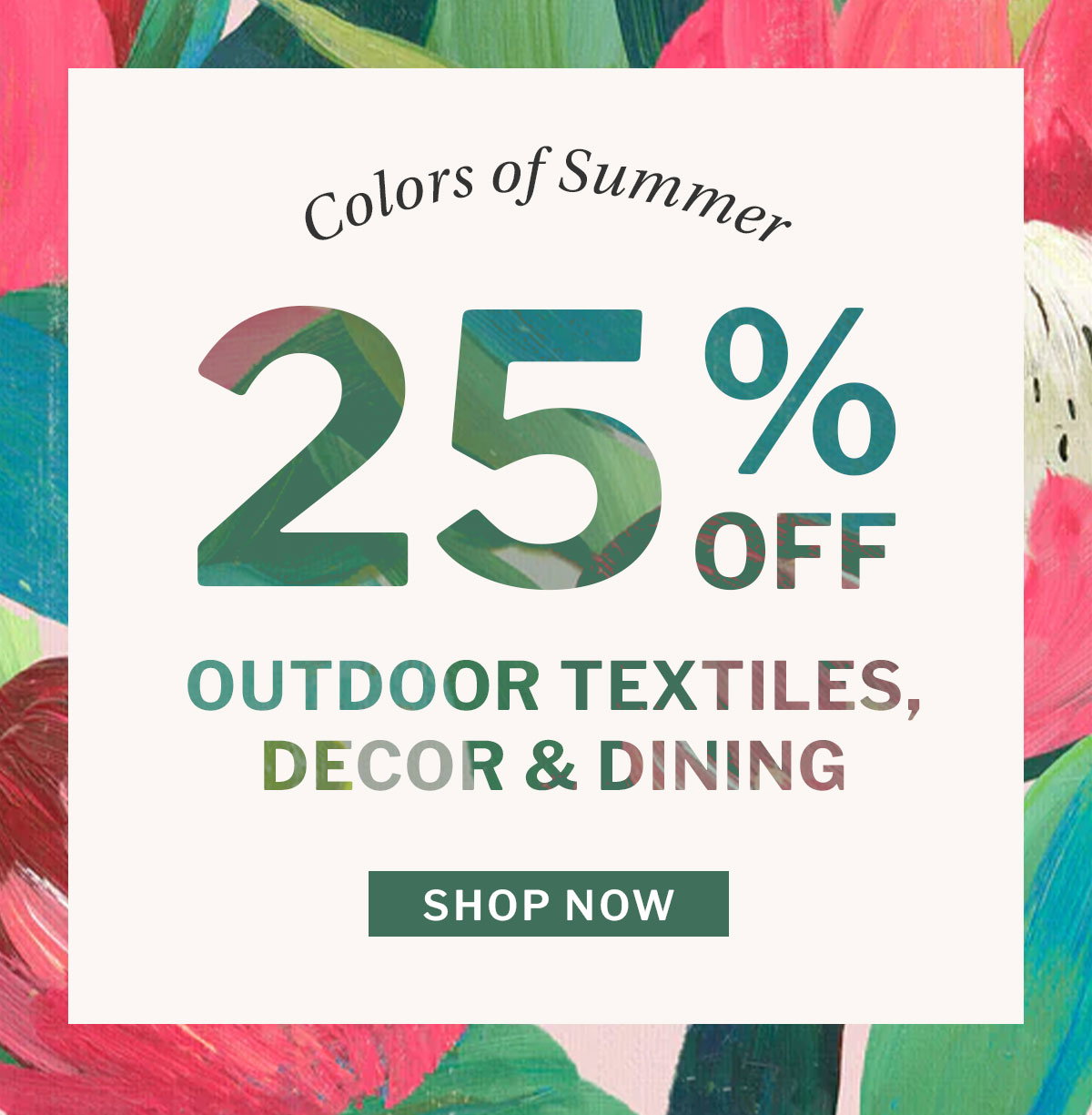 Colors of Summer 25% off 