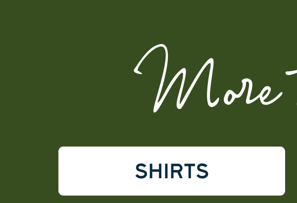 More to Love | [SHIRTS]