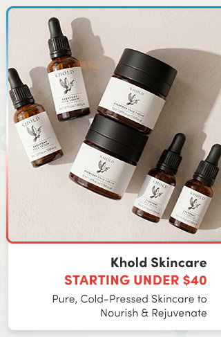 Khold Skincare | Starting Under $40 | Pure, Cold-Pressed Skincare to Nourish & Rejuvenate