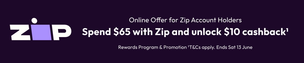 Spend $65 with Zip and unlock $10 cashback1