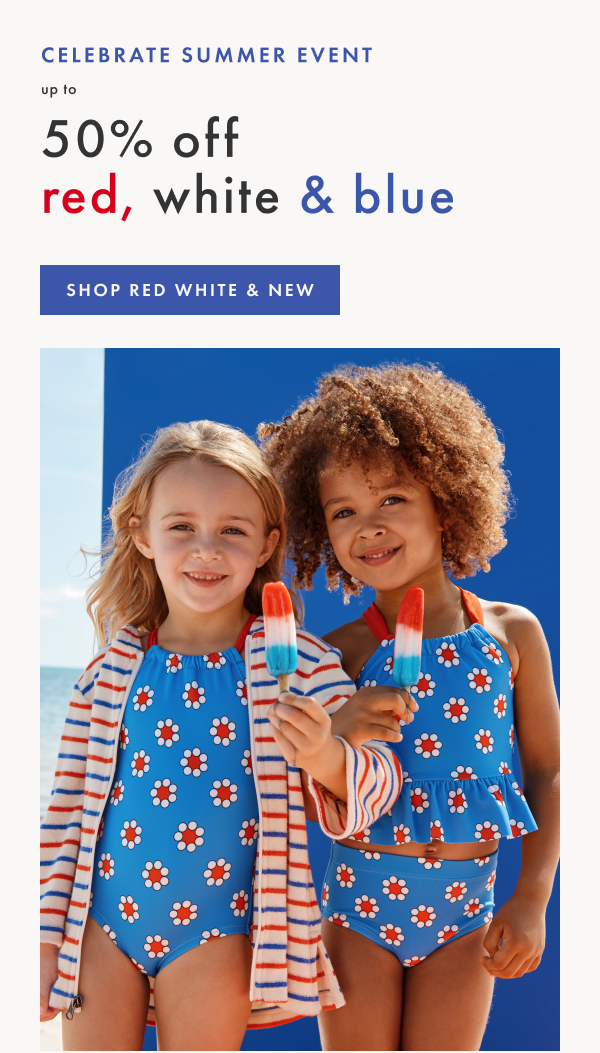 Celebrate Summer Event! Up to 50% off red, white & blue | Shop red white & blue