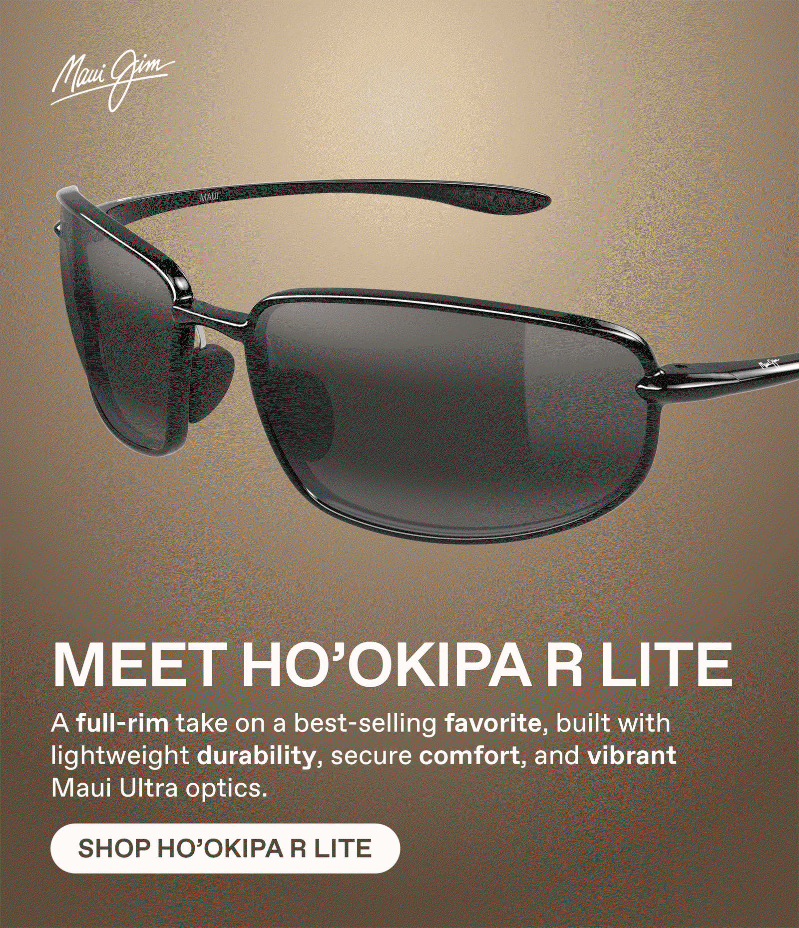 Maui Jim- Meet Hookipa R Lite. A full rim take on a best selling favorite, built with lightweight durability, secure comfort and vibrant Maui Ultra optics. Shop Hookipa R Lite
