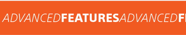 Advanced Features