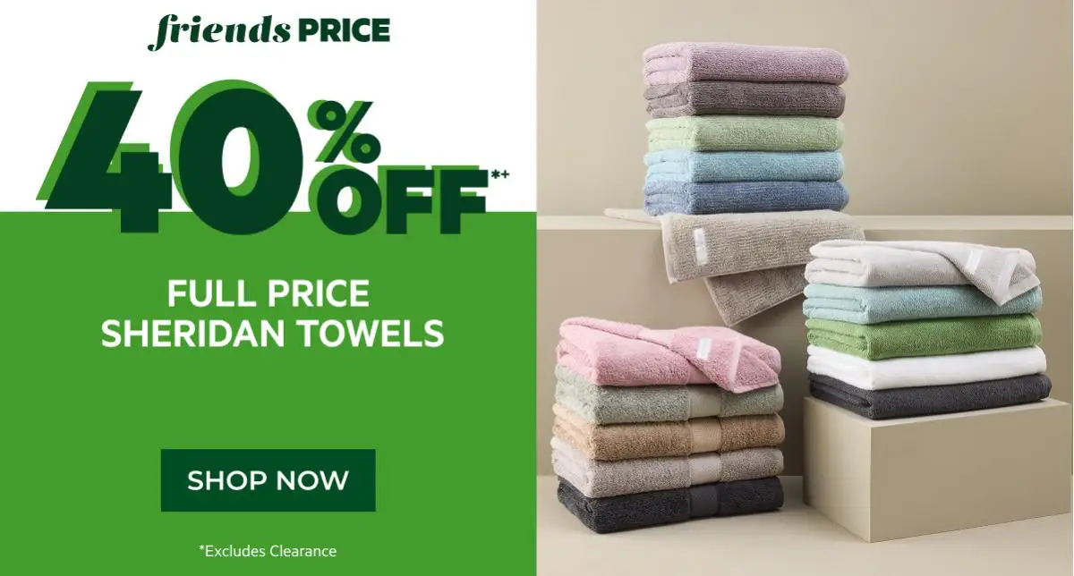 40% off full price sheridan towels