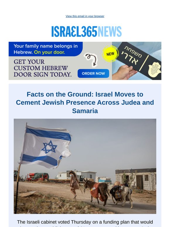 Facts on the Ground: Israel Moves to Cement Jewish Presence Across Judea and Samaria and Today's Top Stories